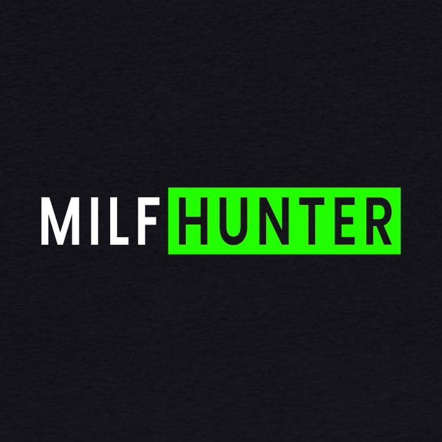 Milf Hunter by Jambo Designs